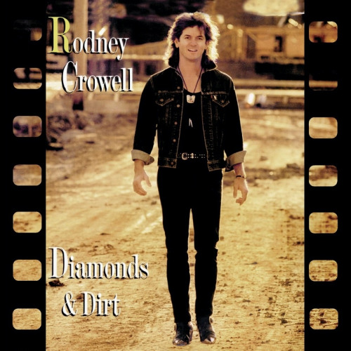 CROWELL, RODNEY - DIAMONDS & DIRTCROWELL, RODNEY - DIAMONDS AND DIRT.jpg